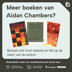 Niets is wat het lijkt 9789021456409 Aidan Chambers, Verzenden, Gelezen, Aidan Chambers