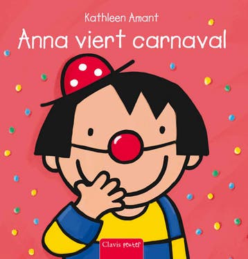 Boek: Clavis peuter - Anna viert carnaval - (als nieuw), Verzenden, Zo goed als nieuw