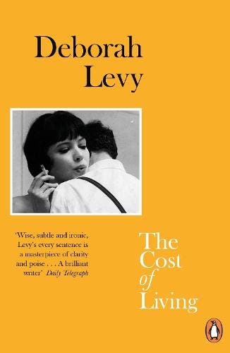 The Cost Of Living | Deborah Levy | Nieuw, Ophalen of Verzenden, Nieuw, Deborah Levy