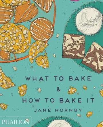 What To Bake & How To Bake It | Jane Hornby | Nieuw, Ophalen of Verzenden, Nieuw, Jane Hornby