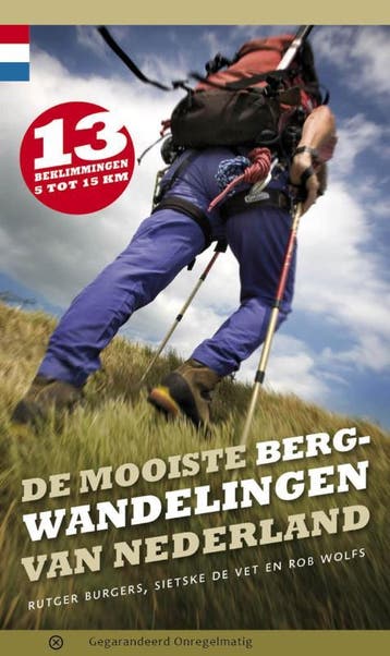 De Mooiste Bergwandelingen Van Nederland | Nieuw, Ophalen of Verzenden, Nieuw, Rutger Burgers; Sietske Vet; Rob Wolfs