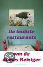 De leukste restaurants van de dames Reiziger 9789025407537, Verzenden, Gelezen, Reiziger