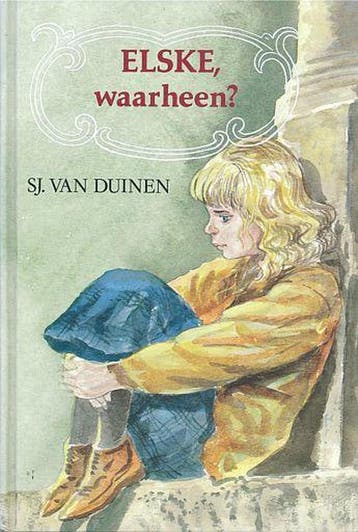 ELSKE WAARHEEN ? - S. van Duinen 9789033108624, Verzenden, Gelezen, S. van Duinen