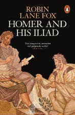 Homer And His Iliad 9780141997797 Robin Lane Fox, Ophalen of Verzenden, Nieuw, Robin Lane Fox