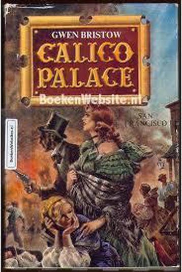 Calico palace compl. - Bristow 9789023501848, Verzenden, Gelezen, Bristow