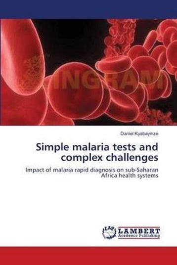 9783659362330 Simple malaria tests and complex challenges, Verzenden, Nieuw, Daniel Kyabayinze