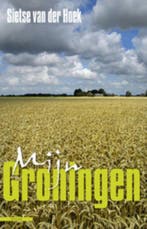 Mijn Groningen 9789045007489 Sietse van der Hoek, Boeken, Verzenden, Gelezen, Sietse van der Hoek