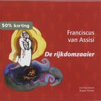 De rijkdomzaaier / Franciscus van Assisi / 4 9789077408414, Boeken, Verzenden, Gelezen, J. Neuteboom