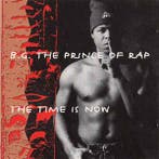 cd - B.G. The Prince Of Rap - The Time Is Now, Verzenden, Zo goed als nieuw