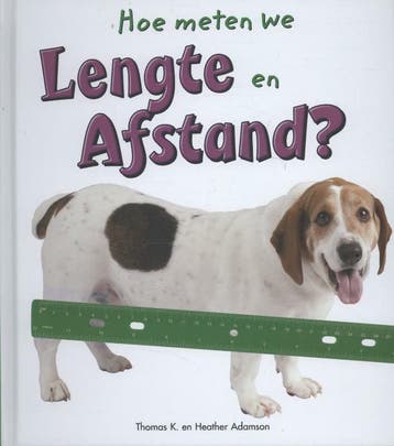 Lengte en afstand / Hoe meten we - Thomas Adamson, Verzenden, Zo goed als nieuw, Thomas Adamson