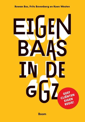 9789024446537 Eigen baas in de ggz | Tweedehands, Verzenden, Zo goed als nieuw, Rowan Bos