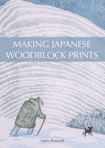 9781785006555 Making Japanese Woodblock Prints, Verzenden, Nieuw, Laura Boswell