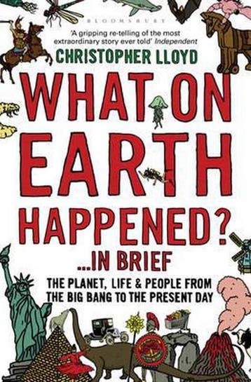 What On Earth Happened? - Christopher Lloyd 9781408802168, Boeken, Verzenden, Gelezen, Christopher Lloyd