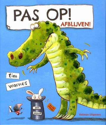 Pas op! Afblijven! - Tim Warnes 9789048312467, Verzenden, Zo goed als nieuw, Tim Warnes