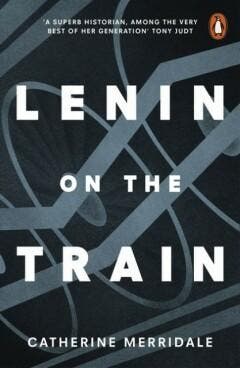 Lenin on the Train - Catherine Merridale 9780141979946, Verzenden, Gelezen, Catherine Merridale