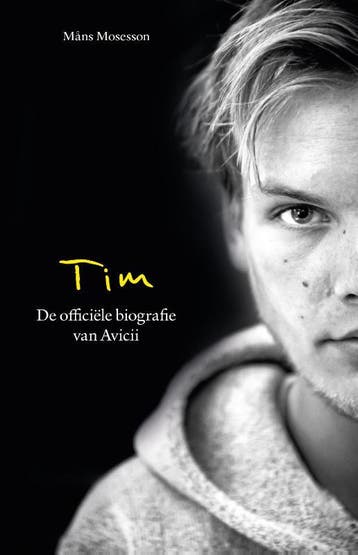Tim-De Officiële Biografie Van Avicii | Mans Mosesson, Ophalen of Verzenden, Nieuw, Mans Mosesson