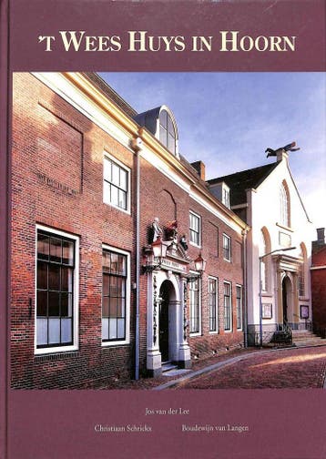 t Weeshuys in Hoorn / Bouwhistorische reeks Hoorn / deel 13, Boeken, Verzenden, Gelezen, J. van der Lee
