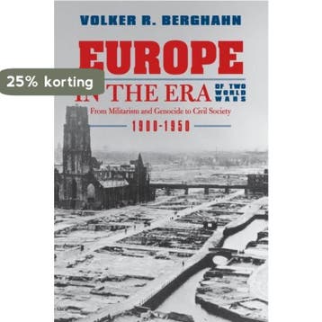 Europe in the Era of Two World Wars - Volker R. Berghahn, Boeken, Verzenden, Gelezen, Volker R. Berghahn