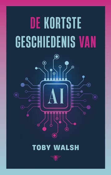 De kortste geschiedenis van AI (9789403137766, Toby Walsh), Verzenden, Nieuw