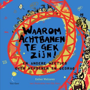 Waarom achtbanen te gek zijn! / Waarom… - Esther Walraven, Verzenden, Gelezen, Esther Walraven