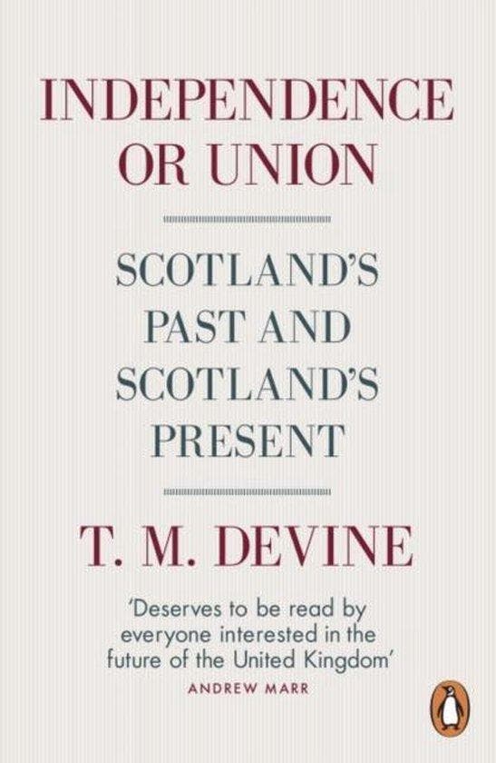 Independence or Union - T. M. Devine 9780141981574, Boeken, Taal | Engels, Zo goed als nieuw, Verzenden