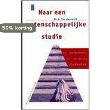 Naar een wetenschappelijke studie - R. Seldenrijk, Boeken, Verzenden, Gelezen, R. Seldenrijk