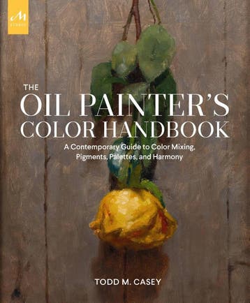 The Oil PainterS Color Handbook | Todd M. Casey | Nieuw, Ophalen of Verzenden, Nieuw, Todd M. Casey