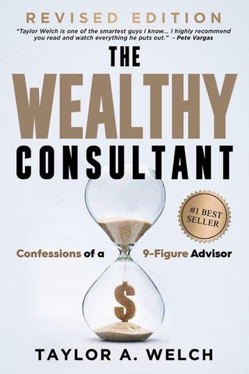 9781961189607 The Wealthy Consultant Taylor A Welch, Verzenden, Nieuw, Taylor A Welch