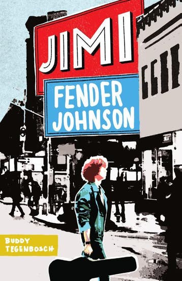 Jimi Fender Johnson 9789000388325 Buddy Tegenbosch, Boeken, Verzenden, Gelezen, Buddy Tegenbosch