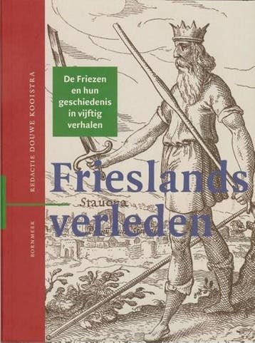 Frieslands verleden | 9789056152833 | Douwe Kooistra ; Erik, Ophalen of Verzenden, Zo goed als nieuw, Douwe Kooistra ; Erik Betten ; Pieter Anko de Vries