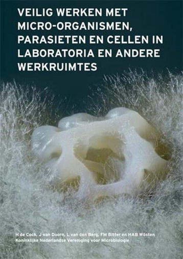 9789082510515 Veilig werken met micro-organismen, parasie..., Verzenden, Zo goed als nieuw, Cock, H. de Doorn, J. van Berg, L. van den Bitter, F.M.