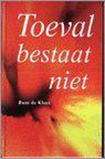 TOEVAL BESTAAT NIET - R. de Kloet 9789057950216, Verzenden, Zo goed als nieuw, R. de Kloet
