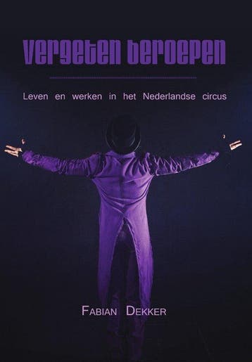 Vergeten beroepen - Fabian Dekker 9789464502992, Verzenden, Zo goed als nieuw, Fabian Dekker