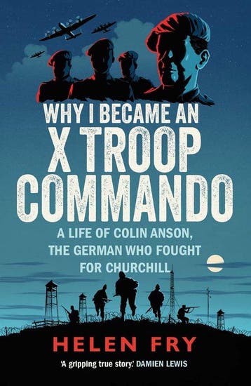 Why I Became an X Troop Commando - Helen Fry 9780300279511, Verzenden, Zo goed als nieuw, Helen Fry