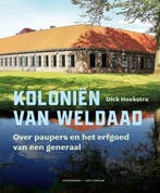 9789464712919 Kolonien van weldaad Dick Hoekstra, Boeken, Verzenden, Nieuw, Dick Hoekstra