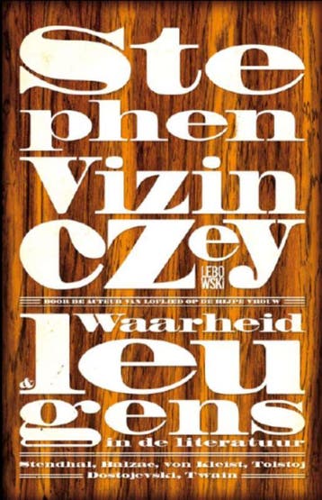 Waarheid en leugen in de literatuur - S. Vizinczey, Boeken, Literatuur, Verzenden, Gelezen, S. Vizinczey