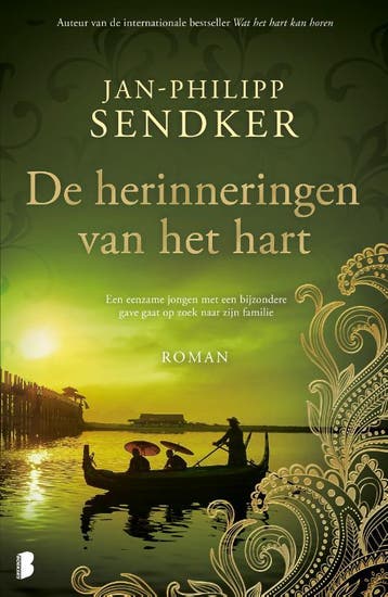 De herinneringen van het hart / Birma-trilogie / 3, Boeken, Verzenden, Gelezen, Jan-Philipp Sendker