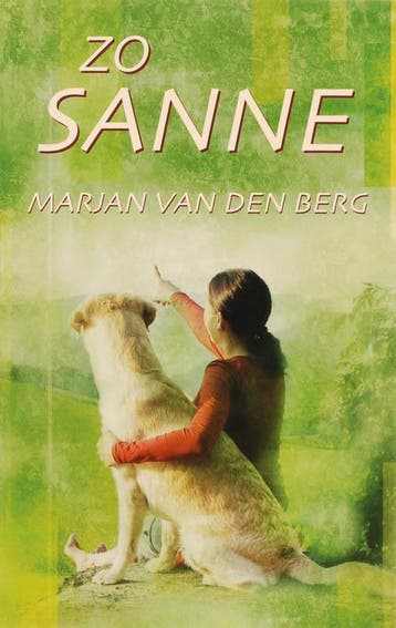 Zo Sanne / Sanne / 8 - Marjan Van Den Berg 9789047500513, Verzenden, Zo goed als nieuw, Marjan Van Den Berg