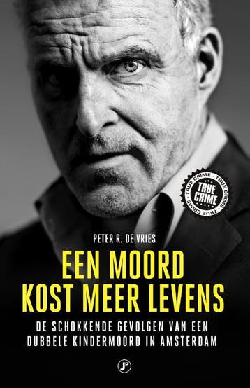 Een moord kost meer levens - Peter R. De Vries 9789089757432, Verzenden, Zo goed als nieuw, Peter R. De Vries