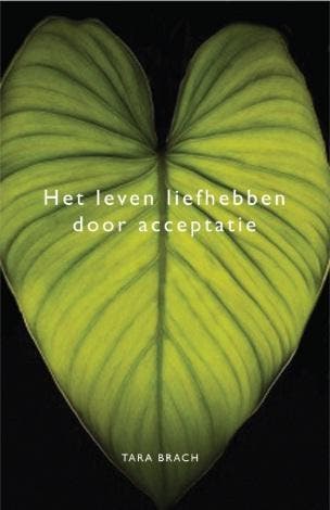 Het Leven Liefhebben Door Acceptatie | Tara Brach | Nieuw, Boeken, Ophalen of Verzenden, Nieuw, Tara Brach