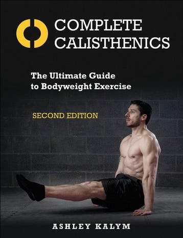 9781718246591 Complete Calisthenics Ashley Kalym, Verzenden, Nieuw, Ashley Kalym