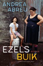 Ezelsbuik 9789028222014 Andrea Abreu, Verzenden, Zo goed als nieuw, Andrea Abreu
