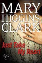 Just Take My Heart 9781439177464 Mary Higgins Clark, Verzenden, Gelezen, Mary Higgins Clark