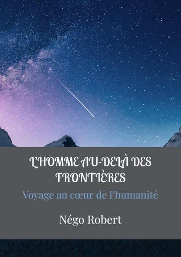 L’Homme Au-Delà Des Frontières | Nego Robert | Nieuw, Ophalen of Verzenden, Nieuw, Nego Robert