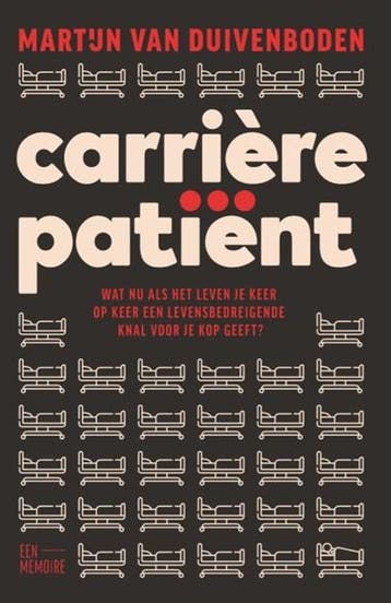 Carrièrepatiënt | 9789464025989 | Martijn van Duivenboden, Ophalen of Verzenden, Zo goed als nieuw, Martijn van Duivenboden