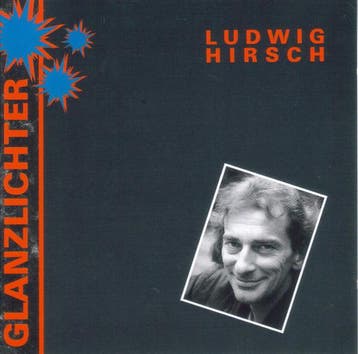 cd - Ludwig Hirsch - Glanzlichter, Verzenden, Zo goed als nieuw