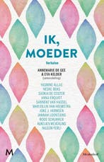 Ik, moeder | 9789029093248 | Annemarie de Gee ; Eva Kelder, Boeken, Zo goed als nieuw, Annemarie de Gee ; Eva Kelder
