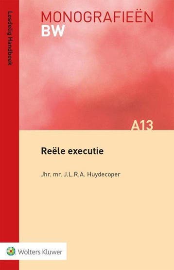 9789013150186 Monografieen BW A13 -   Reele executie, Verzenden, Zo goed als nieuw, J.L.R.A. Huydecoper
