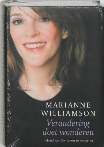 Verandering doet wonderen - Marianne Williamson, Verzenden, Gelezen, Marianne Williamson