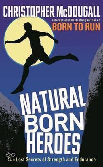 Natural Born Heroes - Christopher Mcdougall 9781846684562, Verzenden, Zo goed als nieuw, Christopher Mcdougall